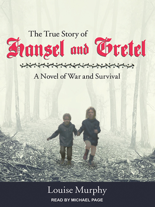 Title details for The True Story of Hansel and Gretel by Louise Murphy - Wait list